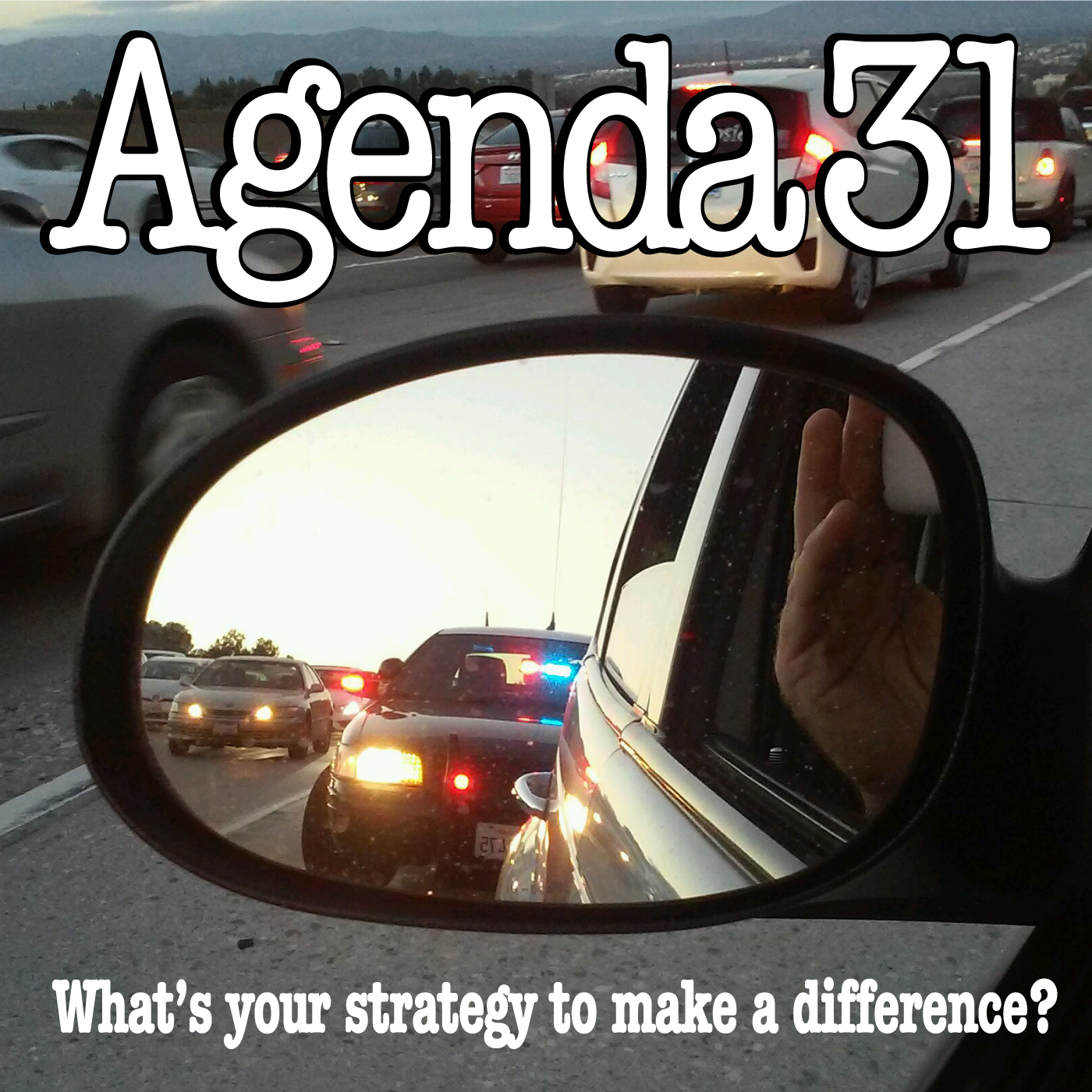 Agenda31 Episode 057 - CHP's Hair Trigger