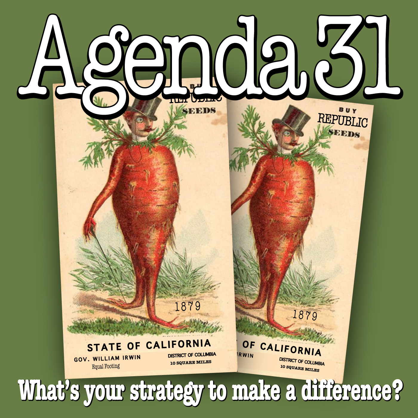 Agenda31 Episode 063 Buy These Seeds
