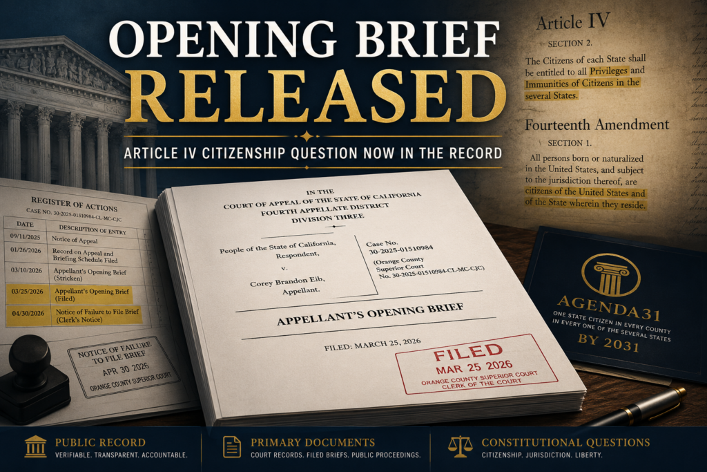 Featured image for Agenda31 article showing an appellate opening brief, constitutional text referencing Article IV and the Fourteenth Amendment, court docket entries, and public-record imagery related to the Corey Eib California appeal case.